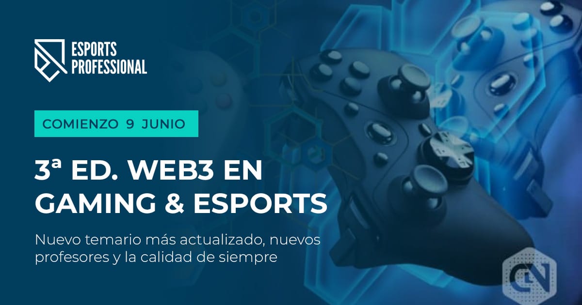 3ª Ed. Web3 en Gaming & Esports